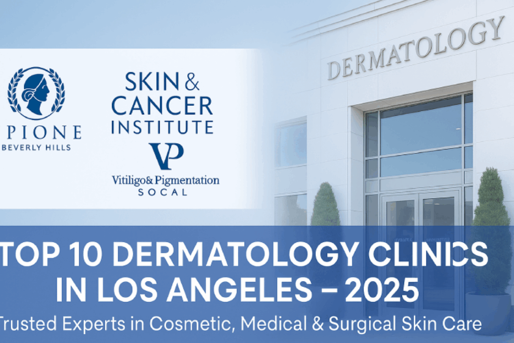 Top 10 Dermatology & Skin Treatment Clinics in Los Angeles